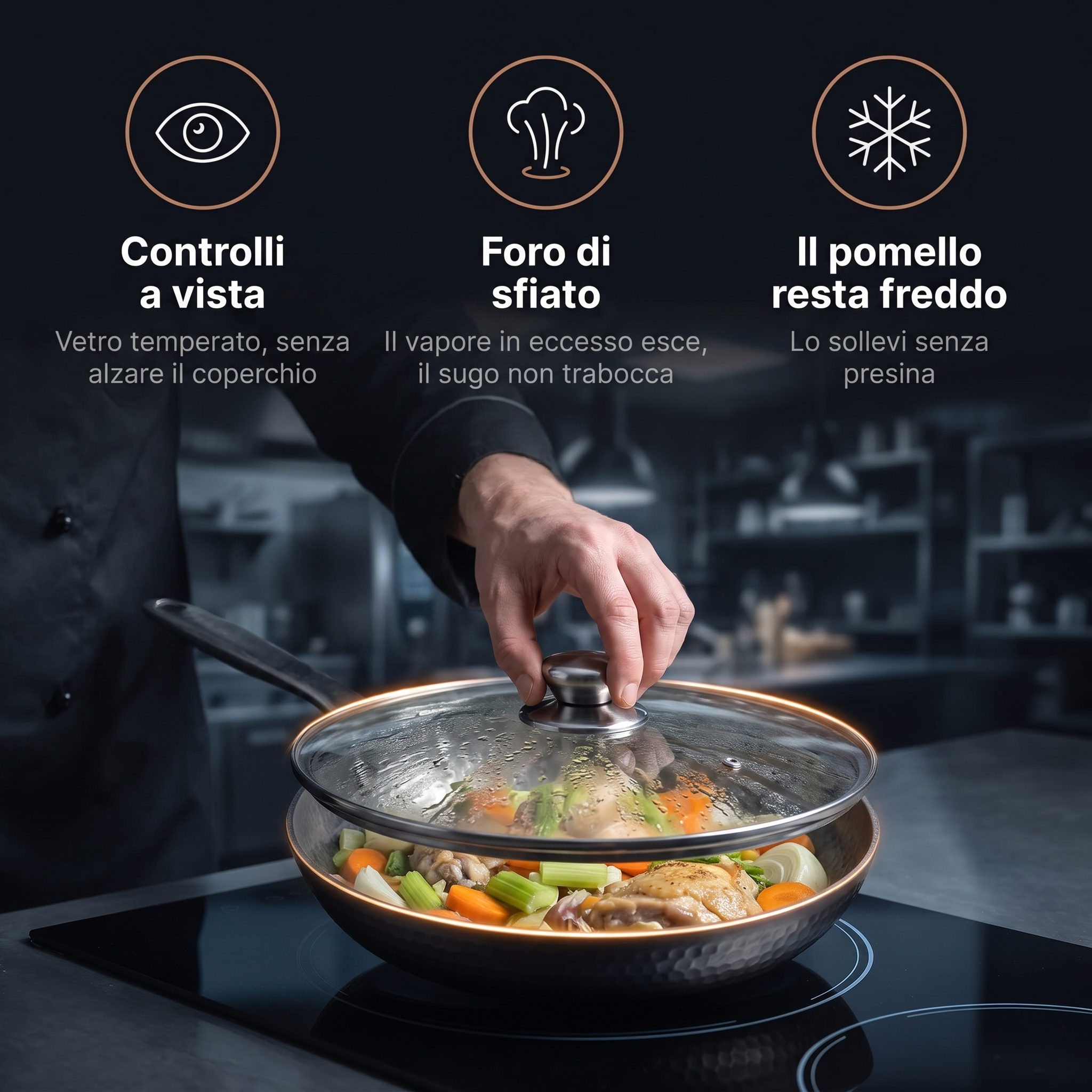 Coperchio sulla padella in titanio: controlli a vista, foro di sfiato, pomello freddo